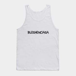 Bleghenciaga Tank Top